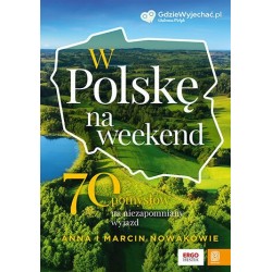 W Polskę na weekend. 70...