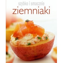Ziemniaki. Szybko i smacznie