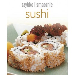 Sushi. Szybko i smacznie