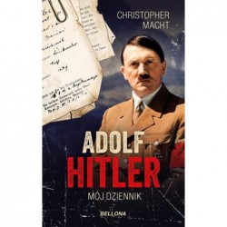 Adolf Hitler. Mój dziennik