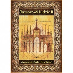 Jaworowi ludzie II. Rzecz o...