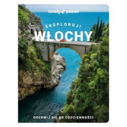 Włochy. Eksploruj!