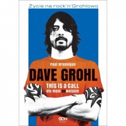 Dave Grohl. Oto moje...
