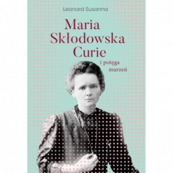 Maria Skłodowska-Curie i...