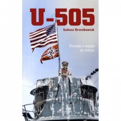 U-505. Prawda o wojnie na...
