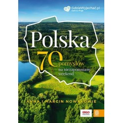 Polska. 70 pomysłów na...