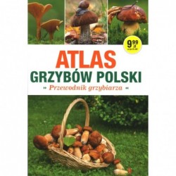 Atlas grzybów Polski....