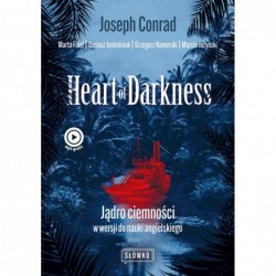 Heart of Darkness. Jądro...