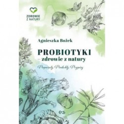 Probiotyki - zdrowie z...