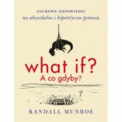 What if? A co gdyby?...