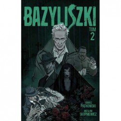 Bazyliszki. Tom 2