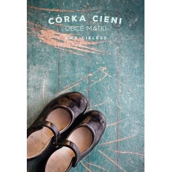 Obce matki. Cykl Córka...