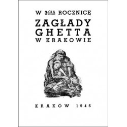 W trzecią rocznicę zagłady...