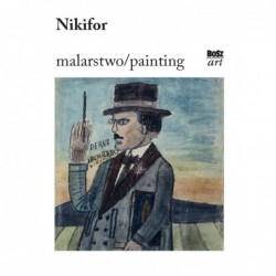 Nikifor. Malarstwo / Painting