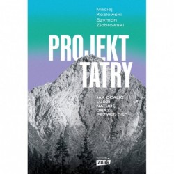 Projekt Tatry. Jak ocalić...