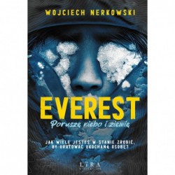 Everest. Poruszę niebo i...