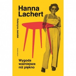 Hanna Lachert. Wygoda...