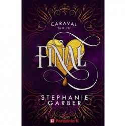 Finał. Caraval. Tom 3