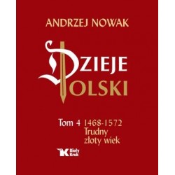 Dzieje Polski. Tom 4....