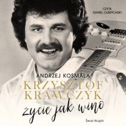 Krzysztof Krawczyk. Życie...