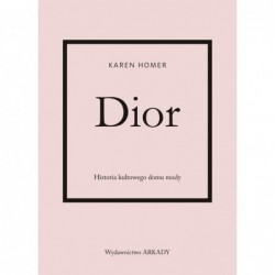 Dior. Historia kultowego...