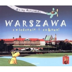 Warszawa. Zwiedzanie i zabawa!