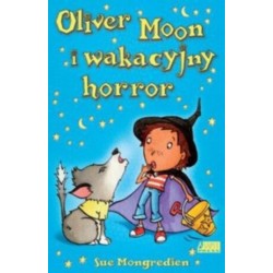 Oliver Moon i wakacyjny horror