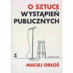 O sztuce wystąpień publicznych