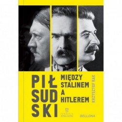 Piłsudski między Stalinem a...