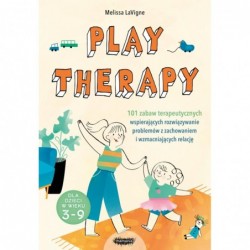 Play therapy. 101 zabaw...