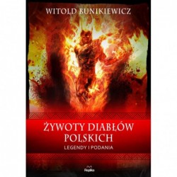 Żywoty diabłów polskich....