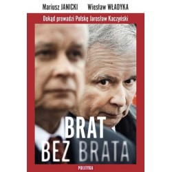 Brat bez brata. Dokąd...