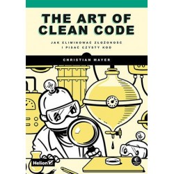The Art of Clean Code. Jak...