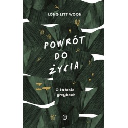 Powrót do życia. O żałobie...