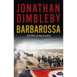 Barbarossa: Jak Hitler...
