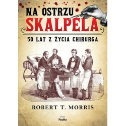 Na ostrzu skalpela. 50 lat...