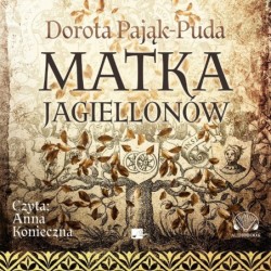 Matka Jagiellonów (książka...