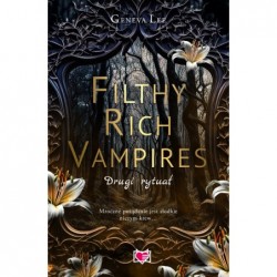Filthy Rich Vampires. Drugi...