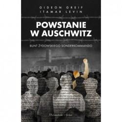 Powstanie w Auschwitz. Bunt...