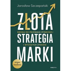 Złota strategia marki....