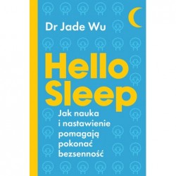 Hello sleep. Jak nauka i...