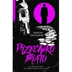 Przeciwko bratu. Trylogia...