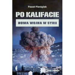 Po kalifacie. Nowa wojna w...