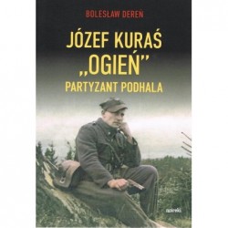 Józef Kuraś „Ogień”...