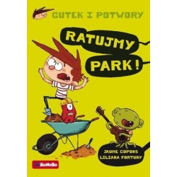 Gutek i potwory: Ratujmy park!