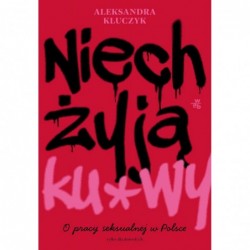 Niech żyją ku*wy!