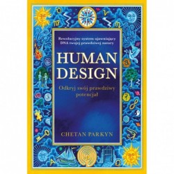 Human design. Odkryj swój...