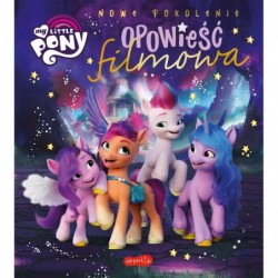 My Little Pony. Opowieść...