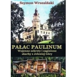 Pałac Paulinum. Wojenne...