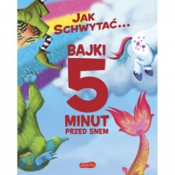 Jak schwytać... Bajki 5...